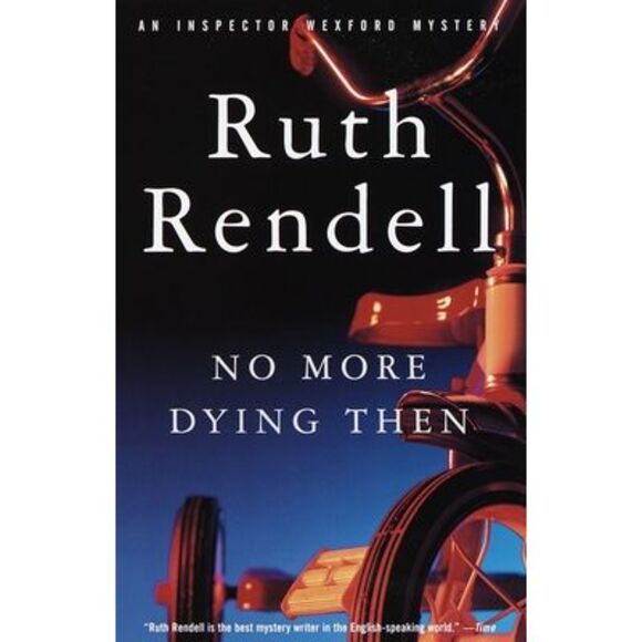 No More Dying Then -- Ruth Rendell - Picture 1 of 1